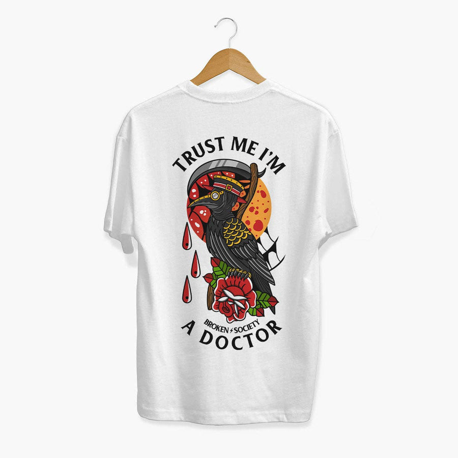 Trust Me I'm A Doctor T-Shirt (Unisex)